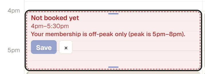 A booking not yet saved from 4pm to 5:30pm turned red: Your membership is off-peak only (peak is 5pm–8pm), with Save greyed out