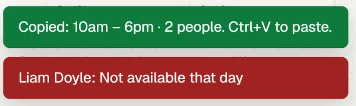 Copied: 10am – 6pm, 2 people, and Liam Doyle: Not available that day