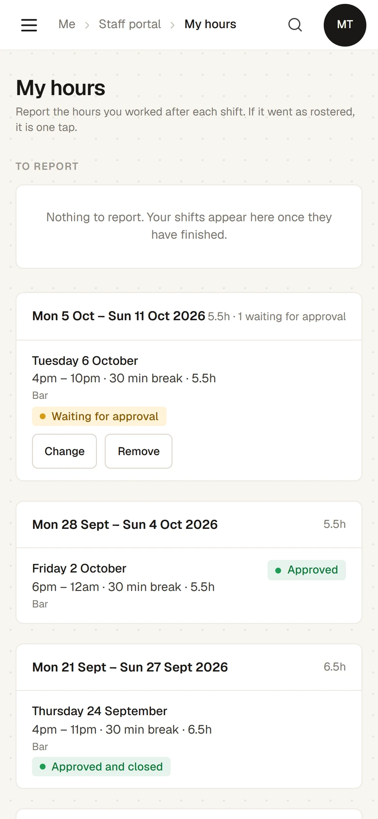 My hours on a phone: To report, then a week with a Tuesday Bar shift of 5.5 hours with a 30 minute break, marked Waiting for approval, with Change and Remove, and the week before marked Approved.