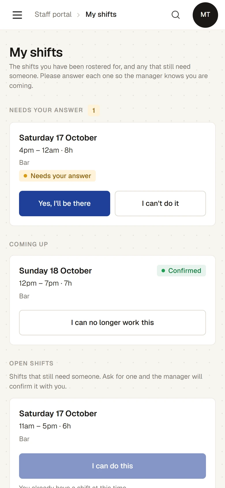 My shifts on a phone: under Needs your answer, a Saturday evening Bar shift with the buttons Yes, I'll be there and I can't do it; under Coming up, a Sunday shift marked Confirmed with I can no longer work this.