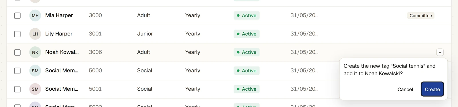 Rows of the member list with a Tags column. On Noah Kowalski's row the "+" has opened a small box asking "Create the new tag “Social tennis” and add it to Noah Kowalski?" with Cancel and Create.